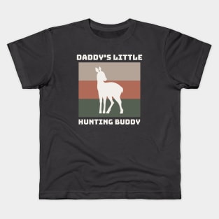 Daddy's Little Hunting Buddy Kids T-Shirt